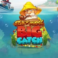 Fish'N' Nudge Big Catch