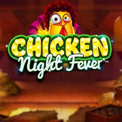 Chicken Night Fever