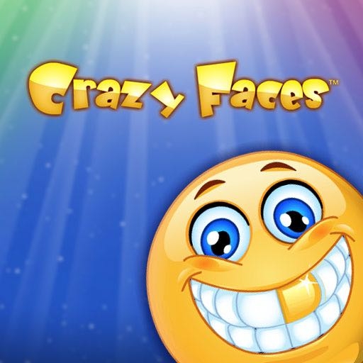 Crazy faces