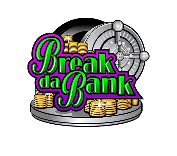 Break da bank
