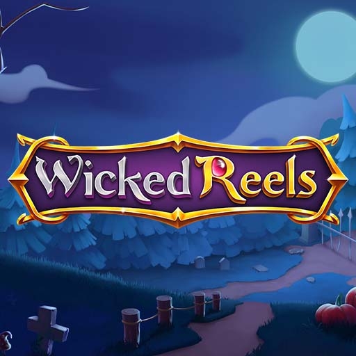 Wicked reels