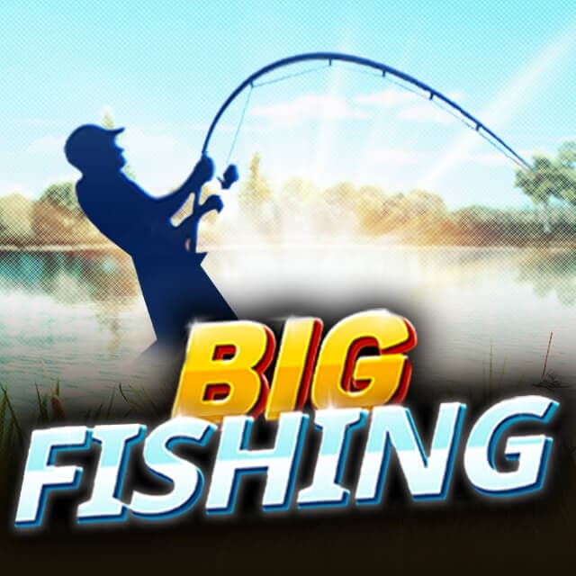 Big fishing
