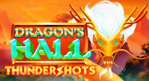 Dragon's hall thundershots