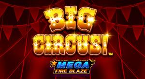 Mega Fire Blaze: Big Circus
