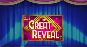 The great reveal
