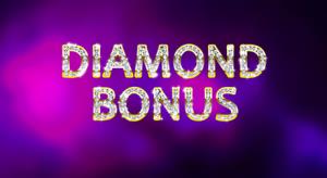 Diamond bonus