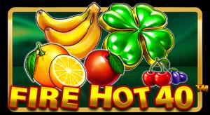 Fire hot 40