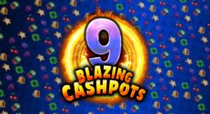 9 Blazing cashpots