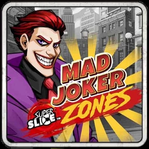 Mad Joker Superslice Zoned