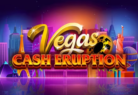 Vegas cash eruption
