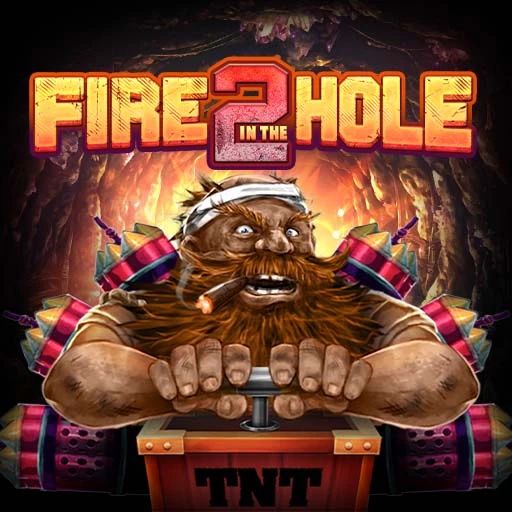 Fire in the Hole 2