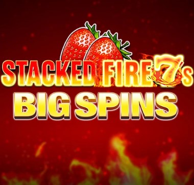Stacked Fire 7S Big Spins