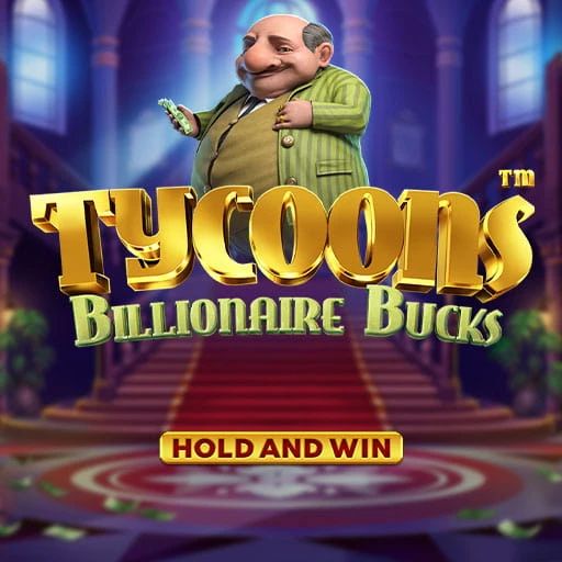 Tycoons Billionaire Bucks Hold and Win