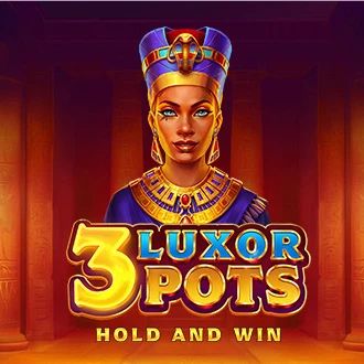 3 Luxor Pots: Hold and Win