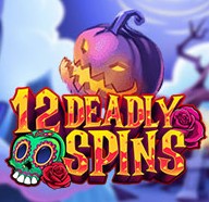 12 Deadly Spins