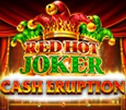 Cash eruption Red Hot Joker