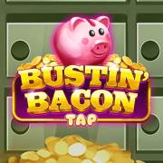 Bustin Bacon Tap