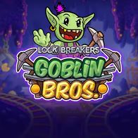 Lock Breakers Goblin Bros