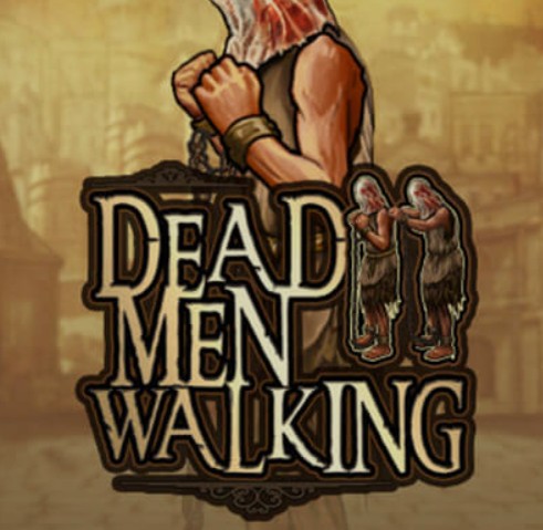 Dead Men Walking