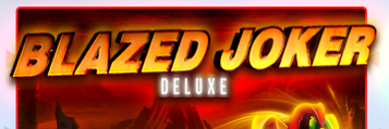 Blazed Joker Deluxe